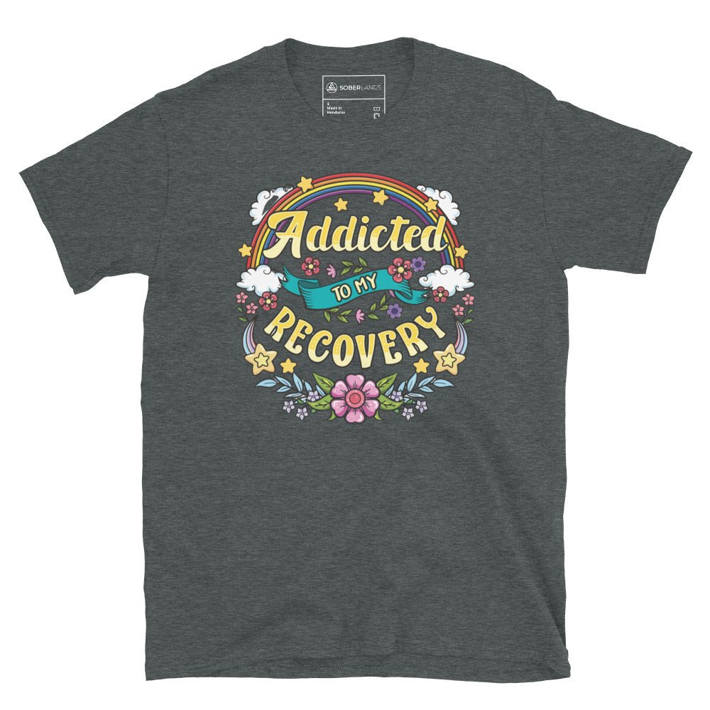 Addicted To My Recovery Tee - Soberlands