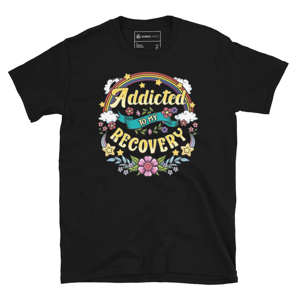 Addicted To My Recovery Tee - Soberlands