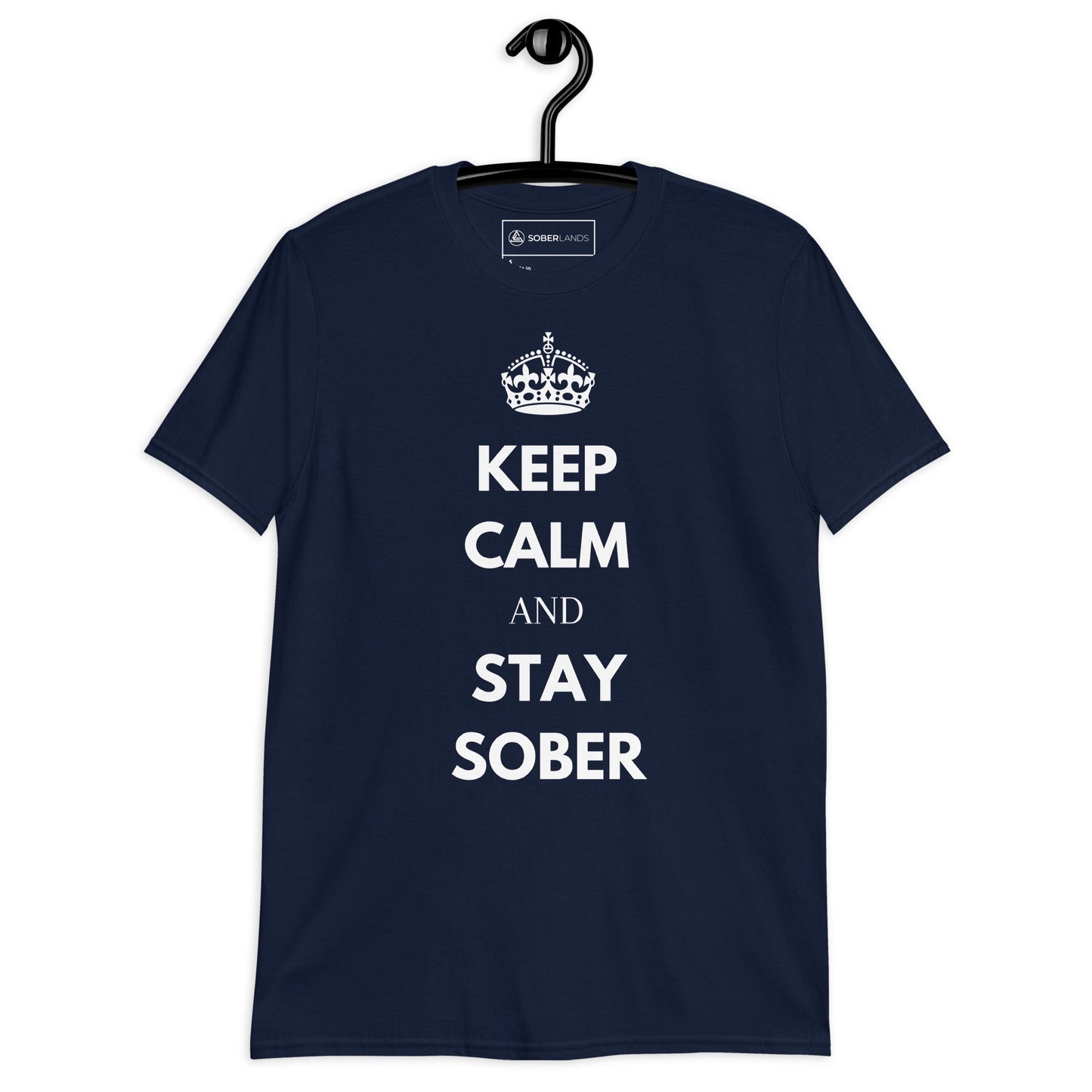 Keep Calm & Stay Sober Tee - Soberlands