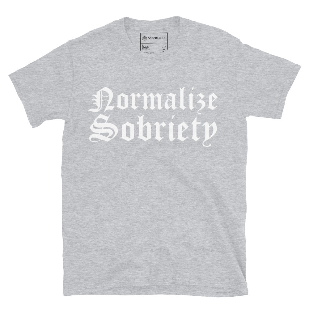 Normalize Sobriety (Front Print) Tee - Soberlands