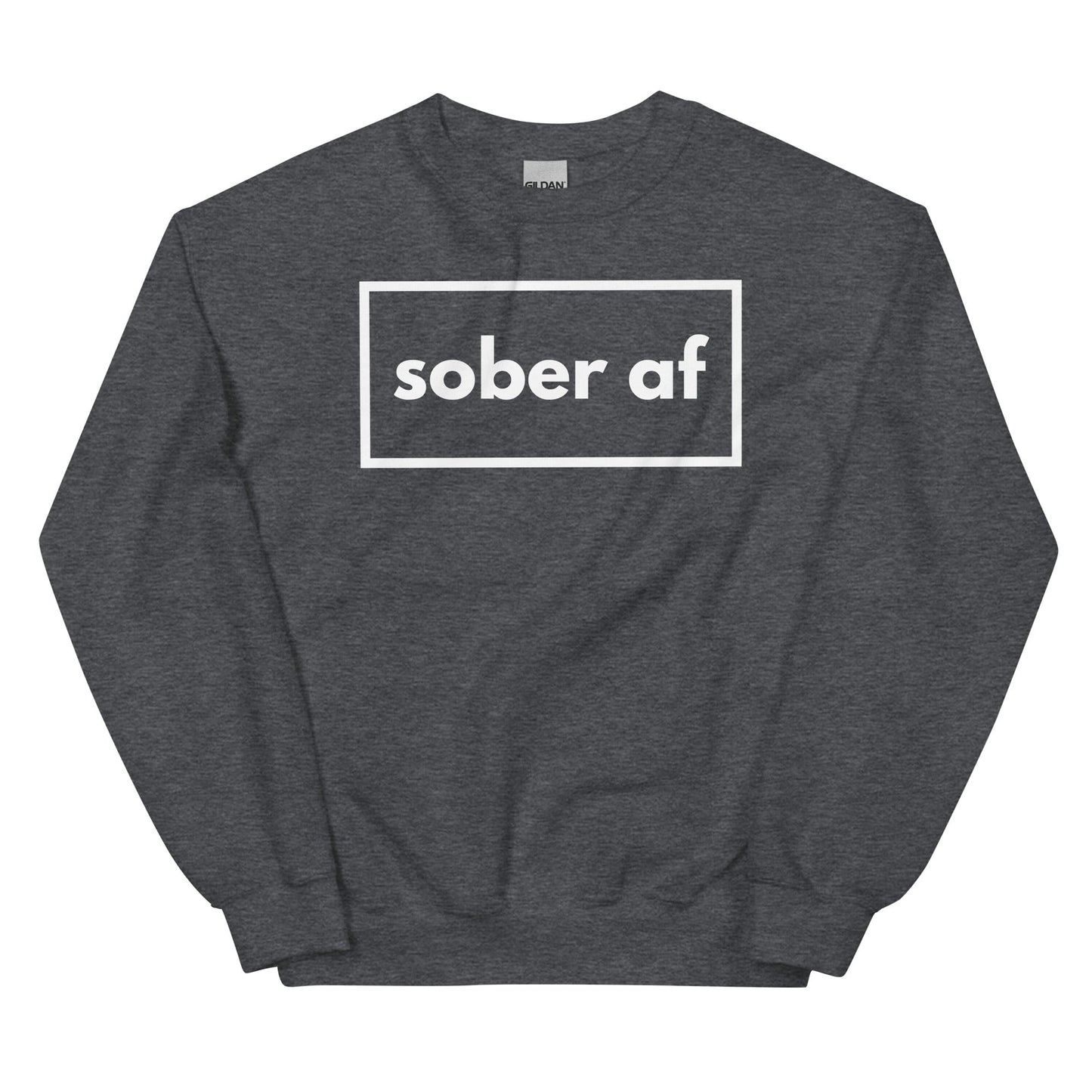 Sober AF Sweatshirt - Soberlands