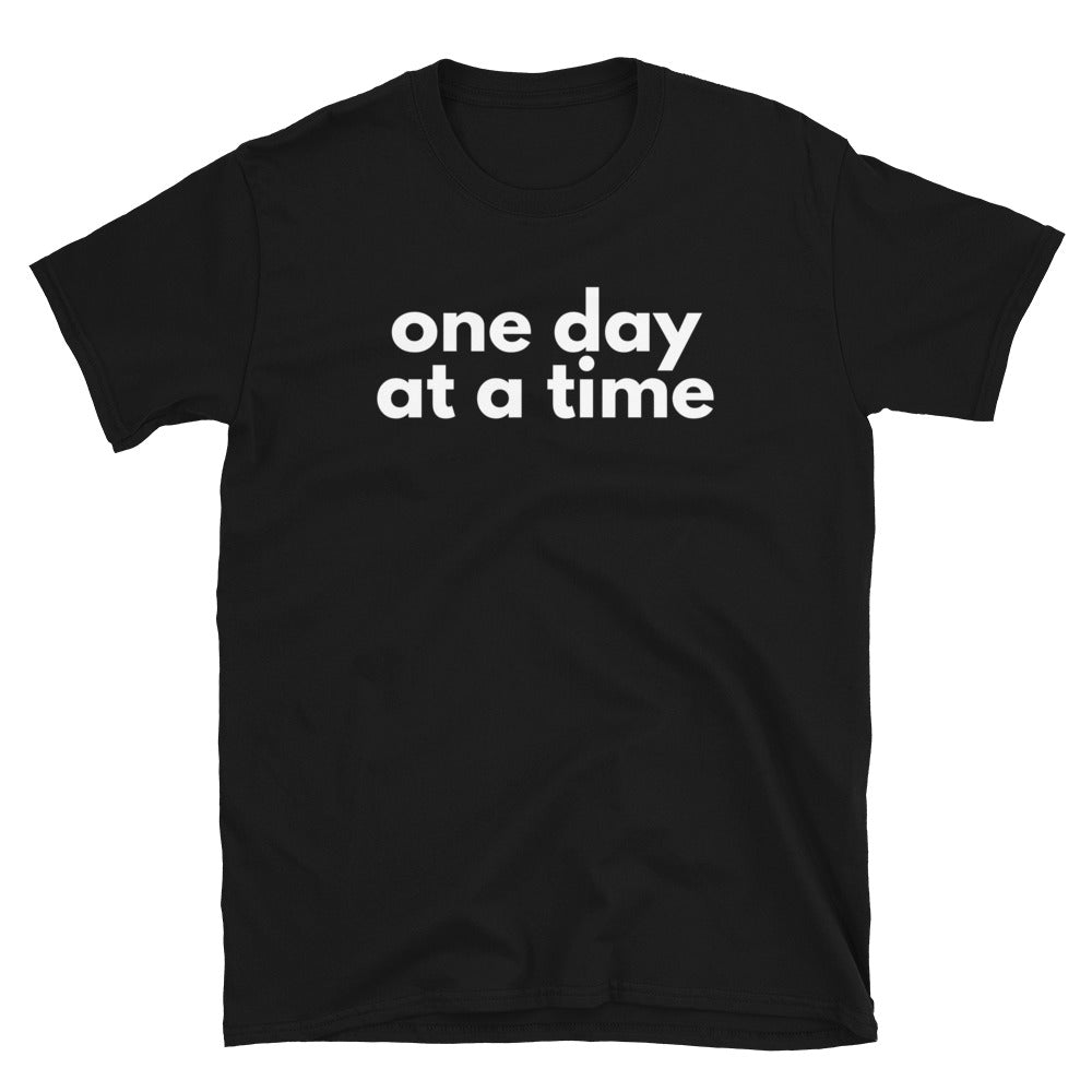 One Day At A Time Tee