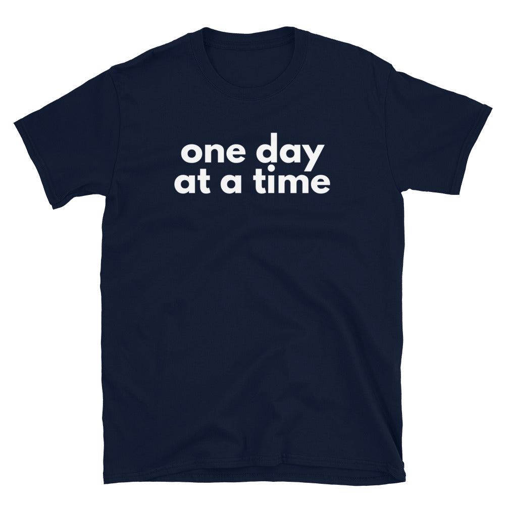 One Day At A Time Tee