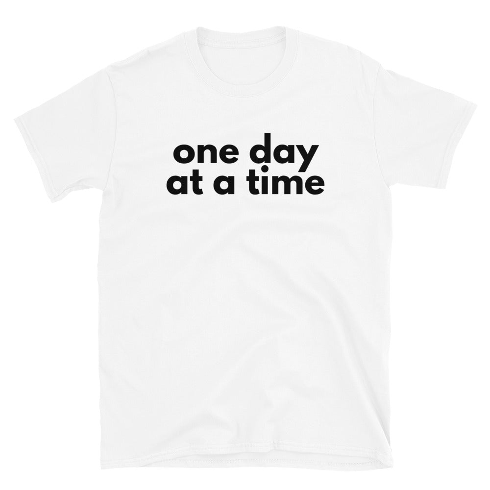 One Day At A Time Tee