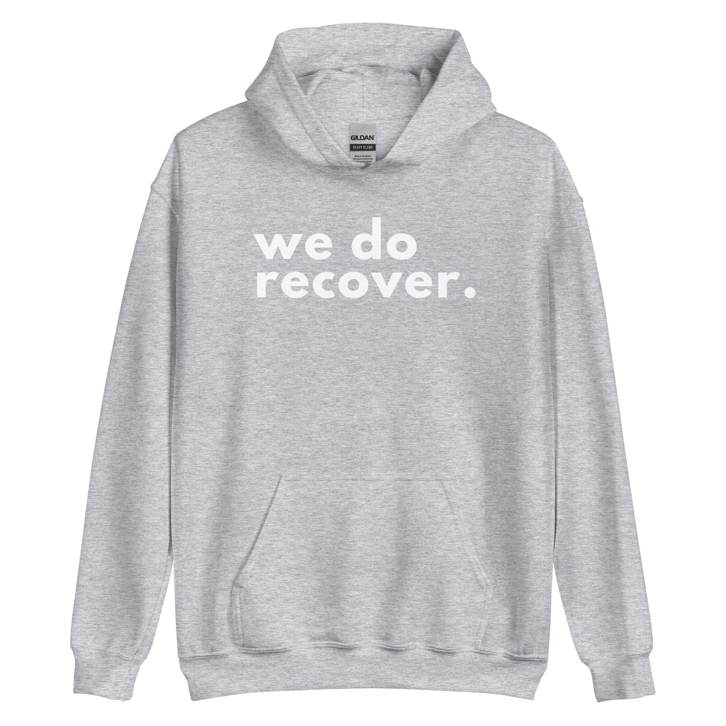 We Do Recover Hoodie - Soberlands