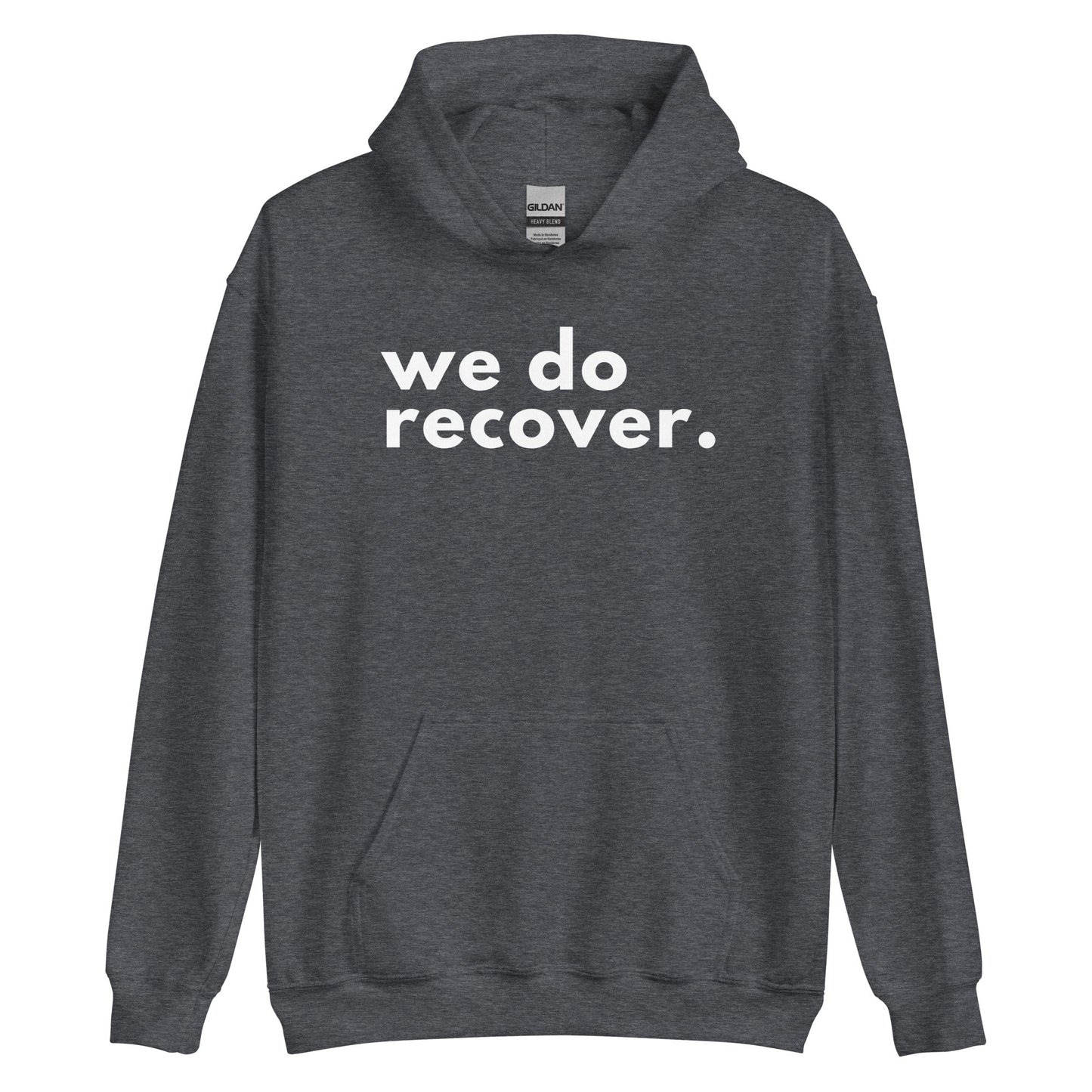 We Do Recover Hoodie - Soberlands