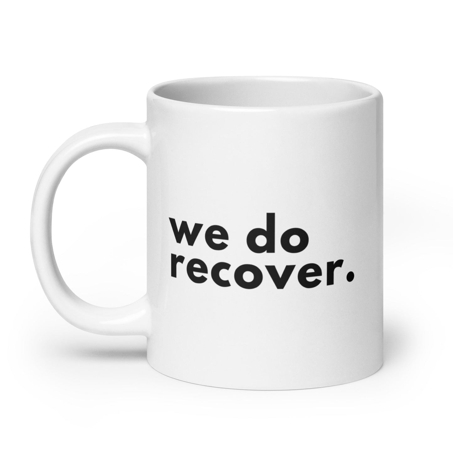 We Do Recover Mug - Soberlands