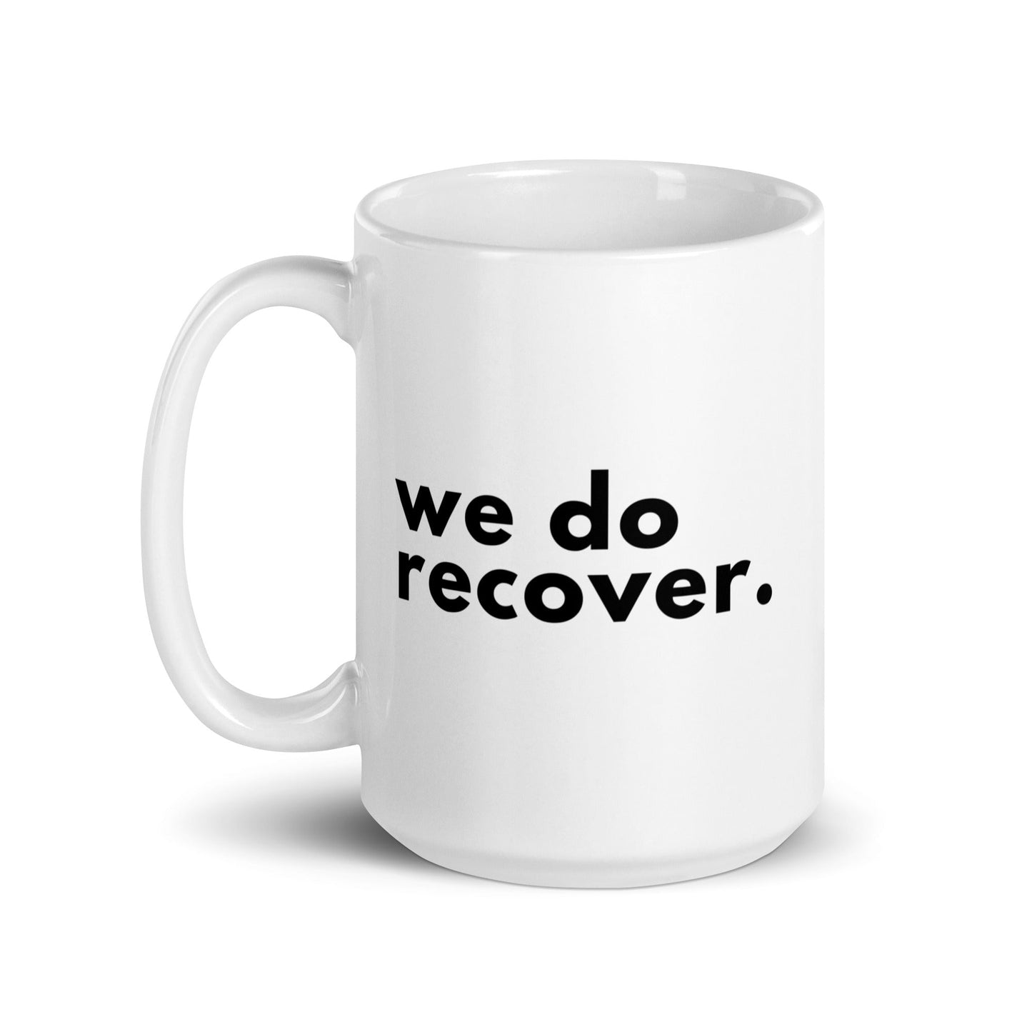 We Do Recover Mug - Soberlands