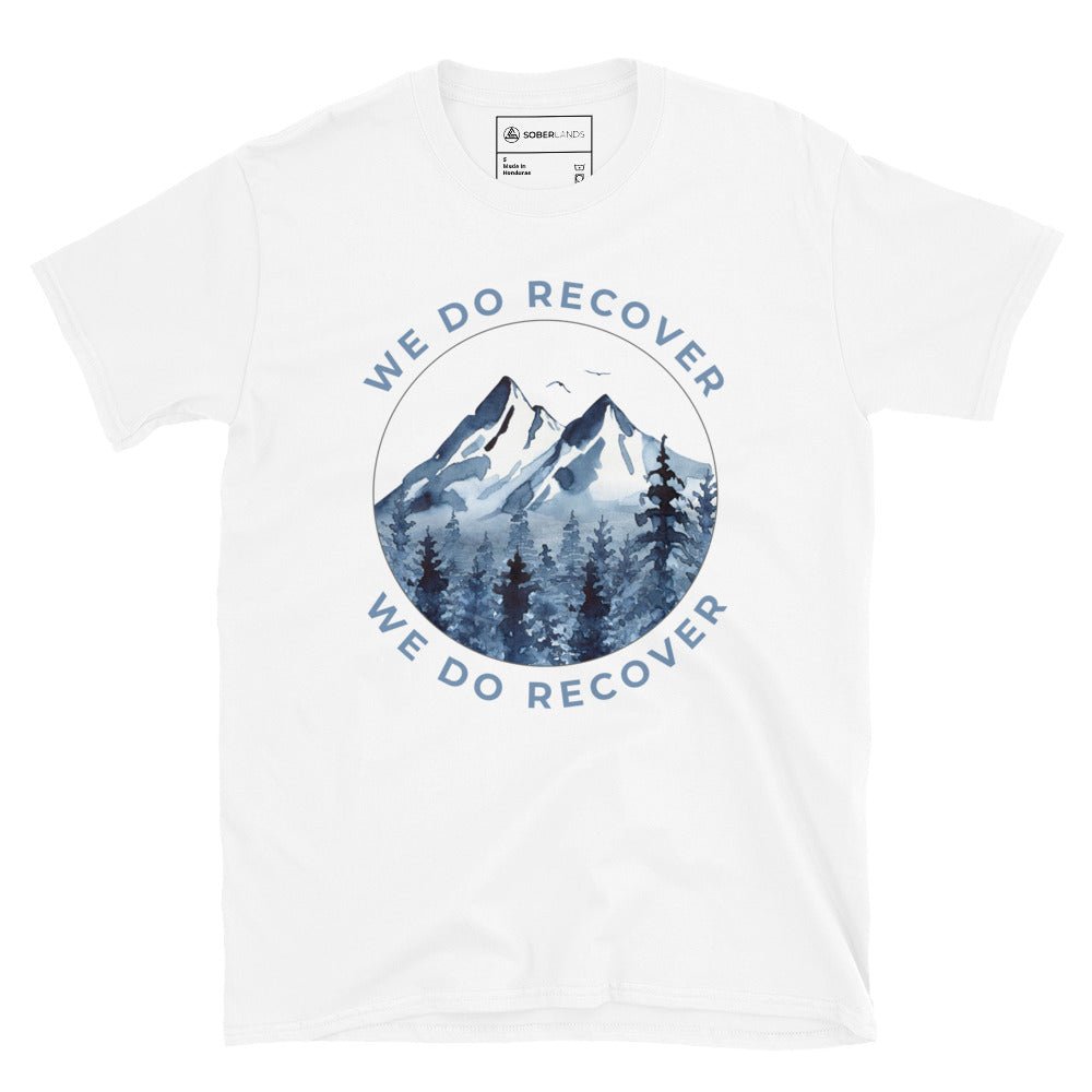 We Do Recover Tee - Soberlands
