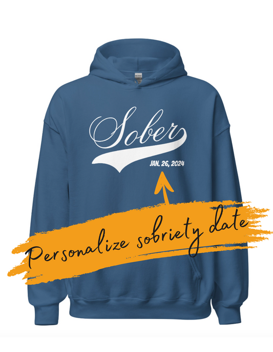 Sobriety Date Hoodie