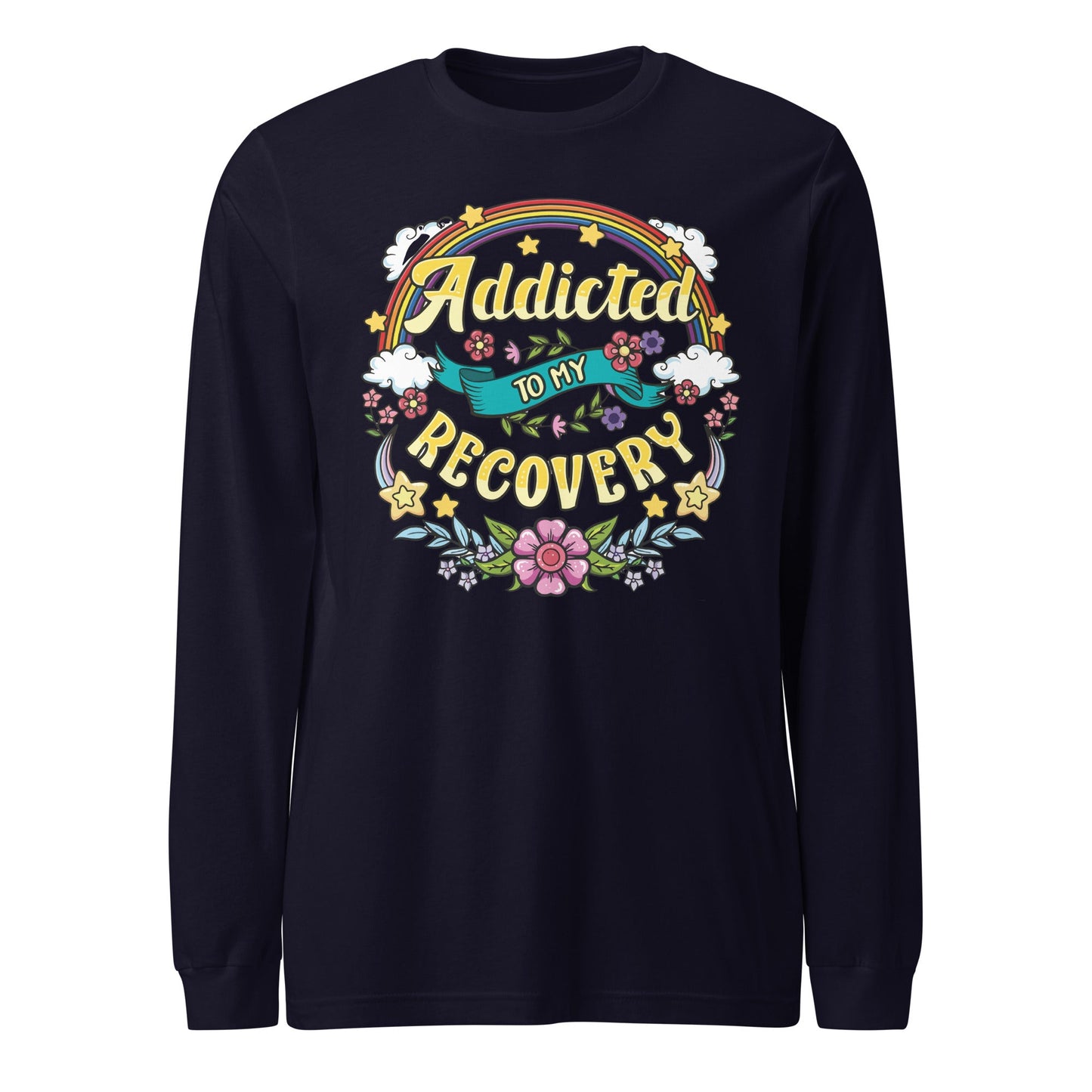 Addicted To My Recovery Long Sleeve - Soberlands