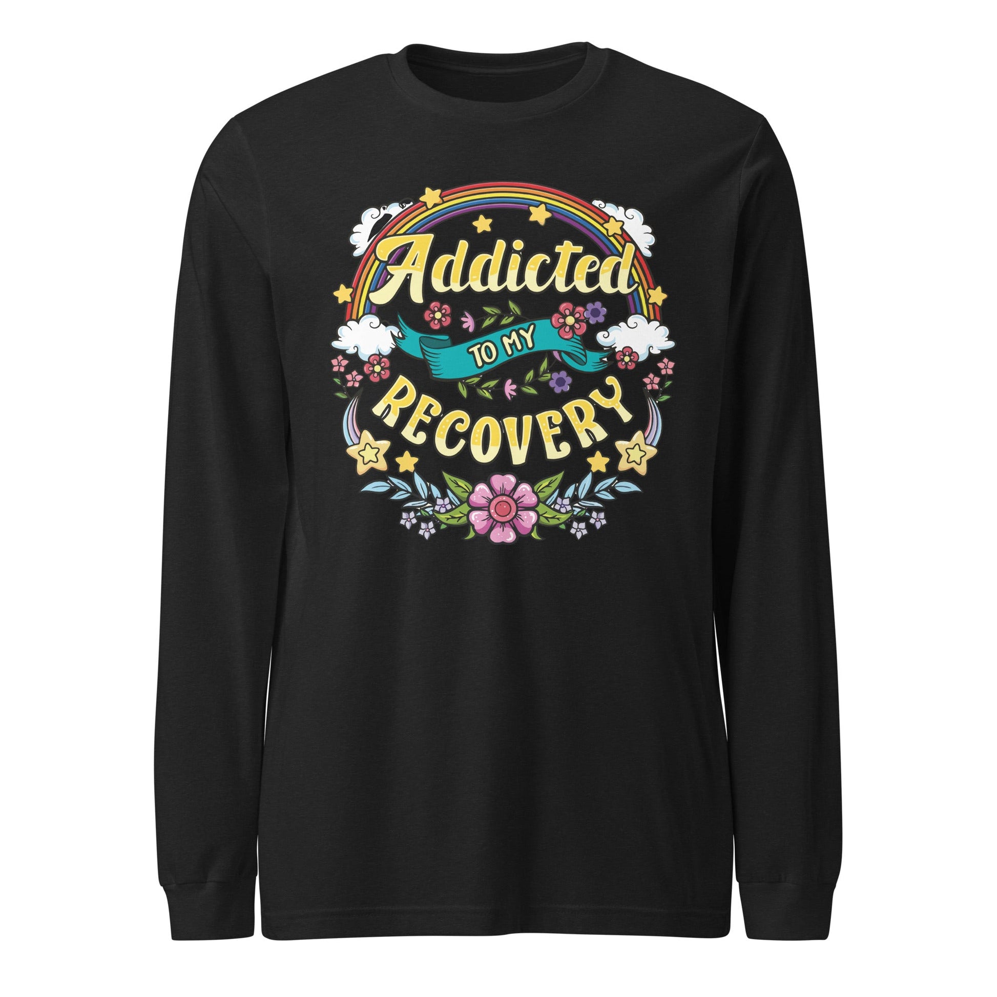 Addicted To My Recovery Long Sleeve - Soberlands