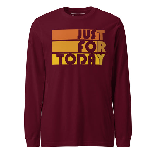 Just For Today Long Sleeve - Soberlands