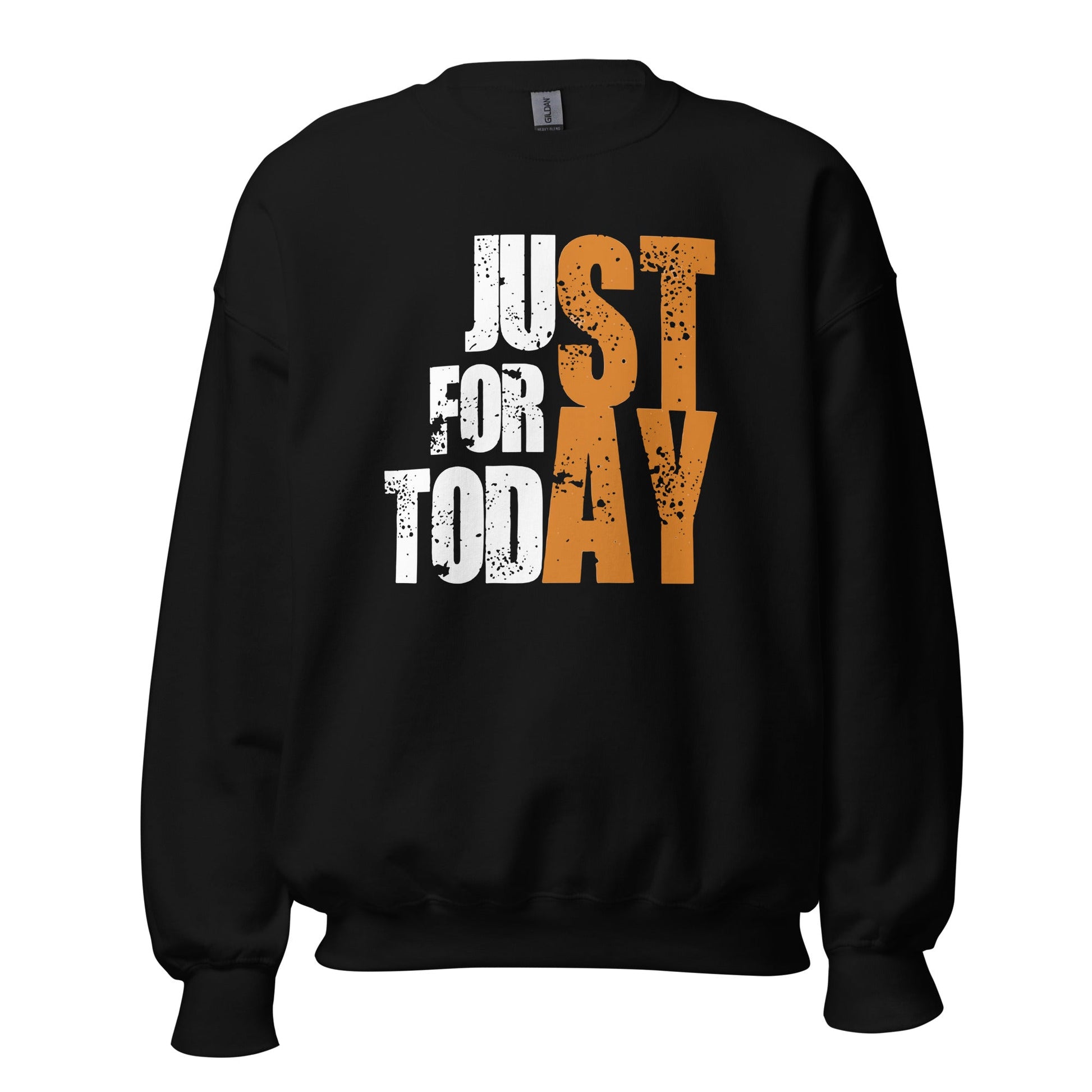Just For Today Sweatshirt - Soberlands