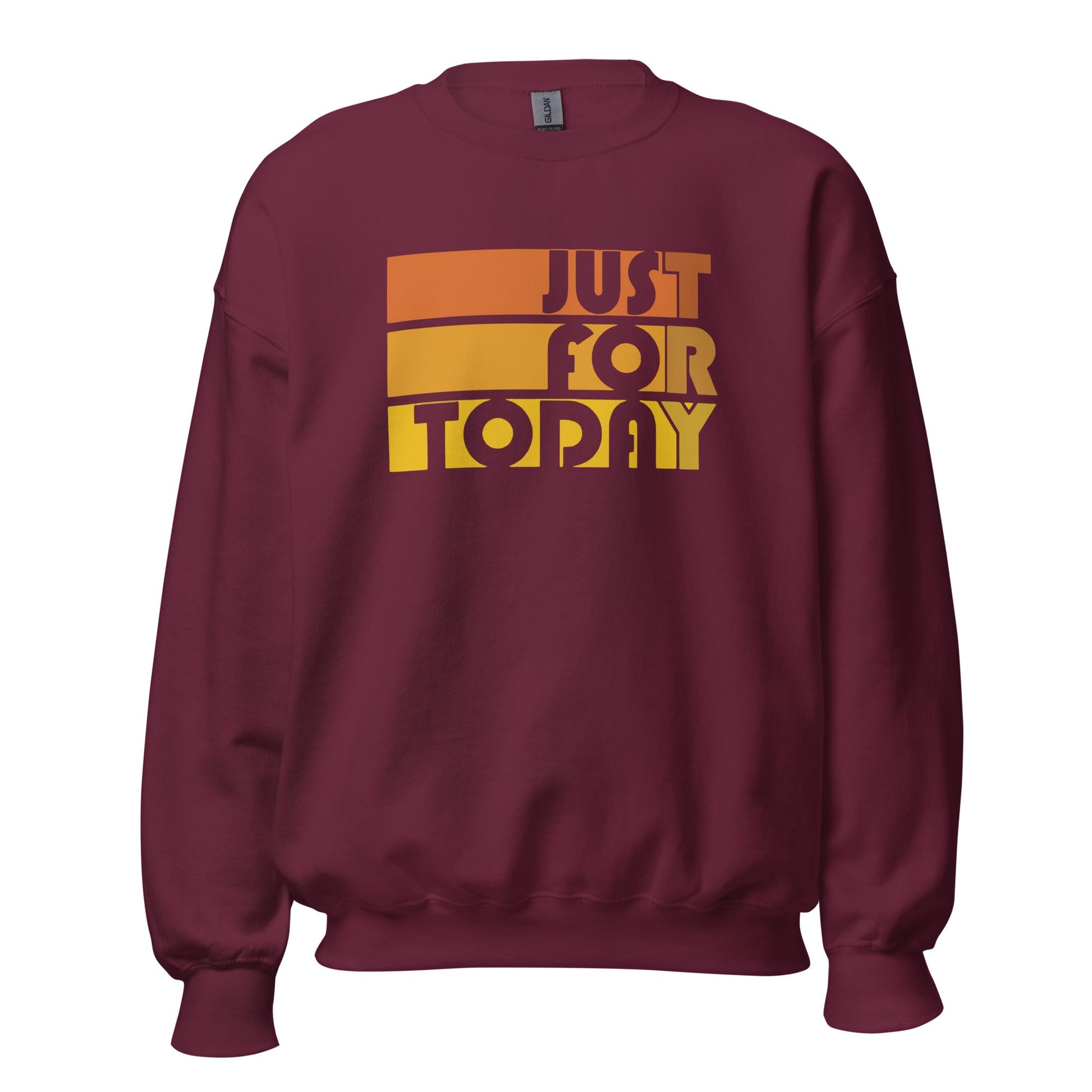 Just For Today Sweatshirt - Soberlands