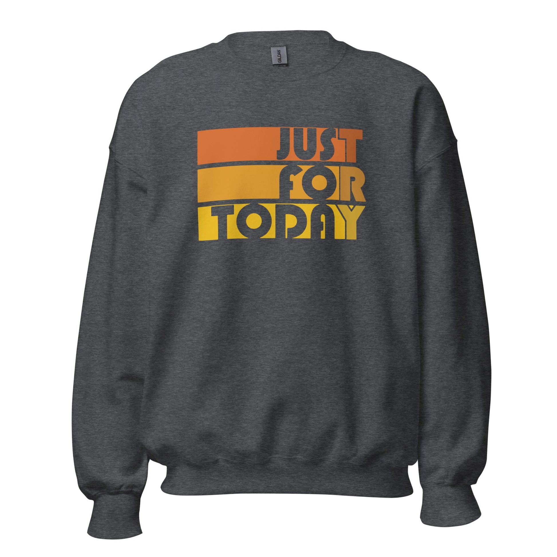 Just For Today Sweatshirt - Soberlands