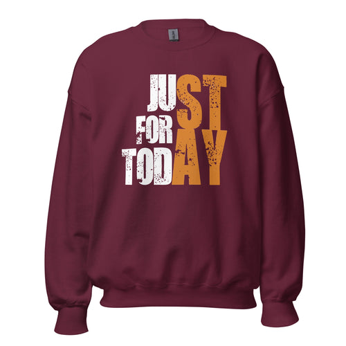 Just For Today Sweatshirt - Soberlands