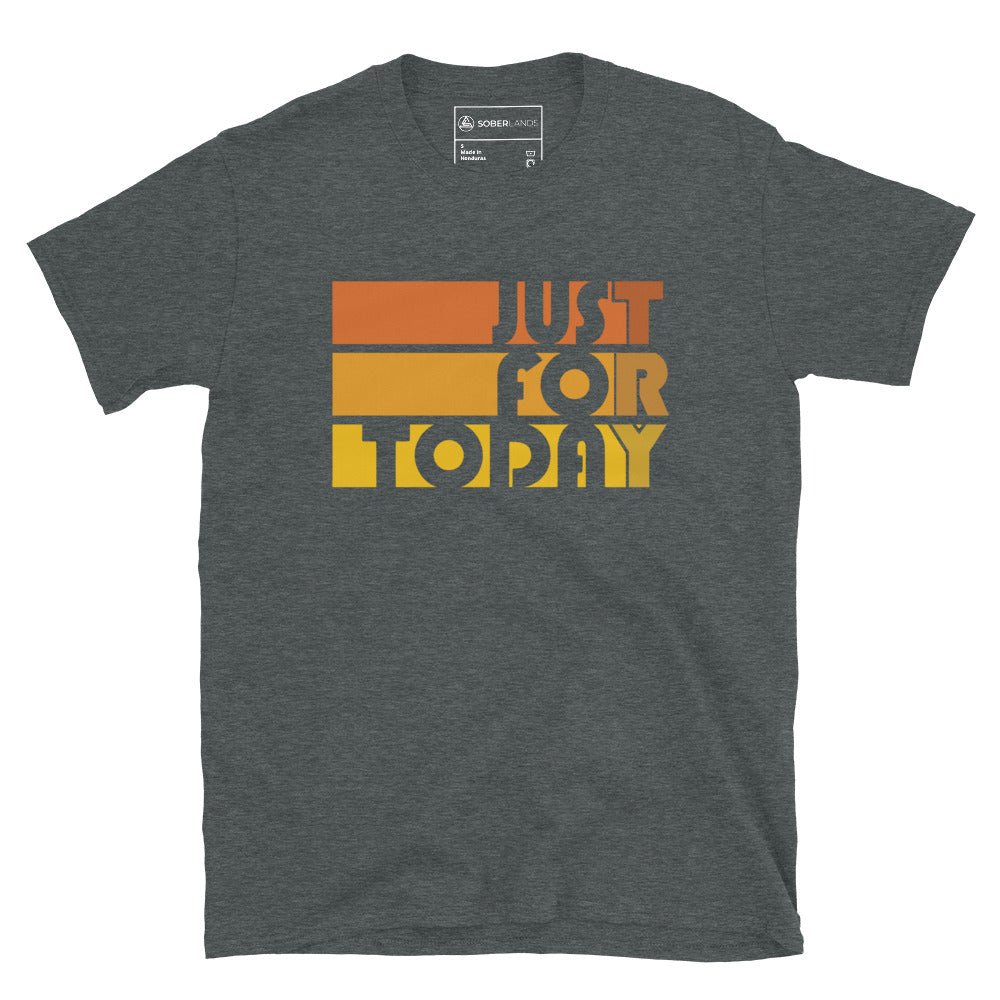 Just For Today Tee - Soberlands