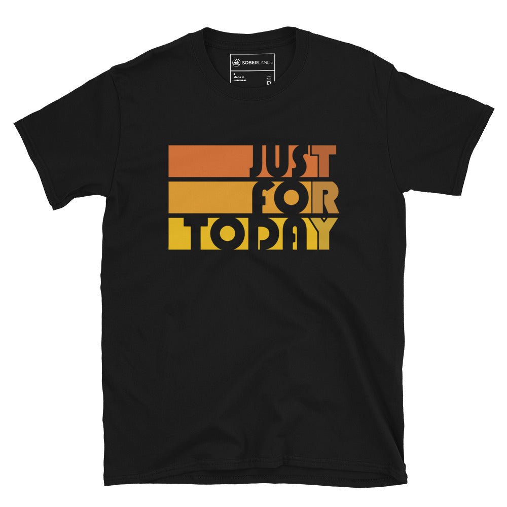 Just For Today Tee - Soberlands