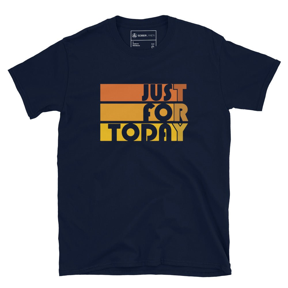 Just For Today Tee - Soberlands
