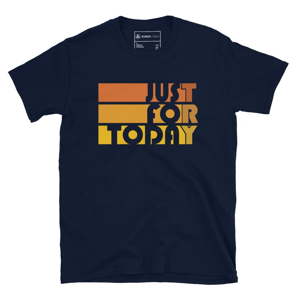 Just For Today Tee - Soberlands