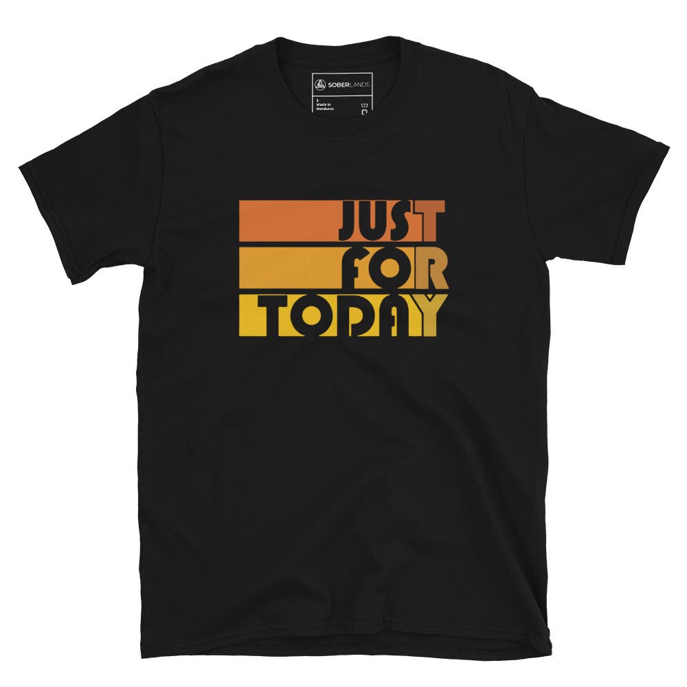 Just For Today Tee - Soberlands