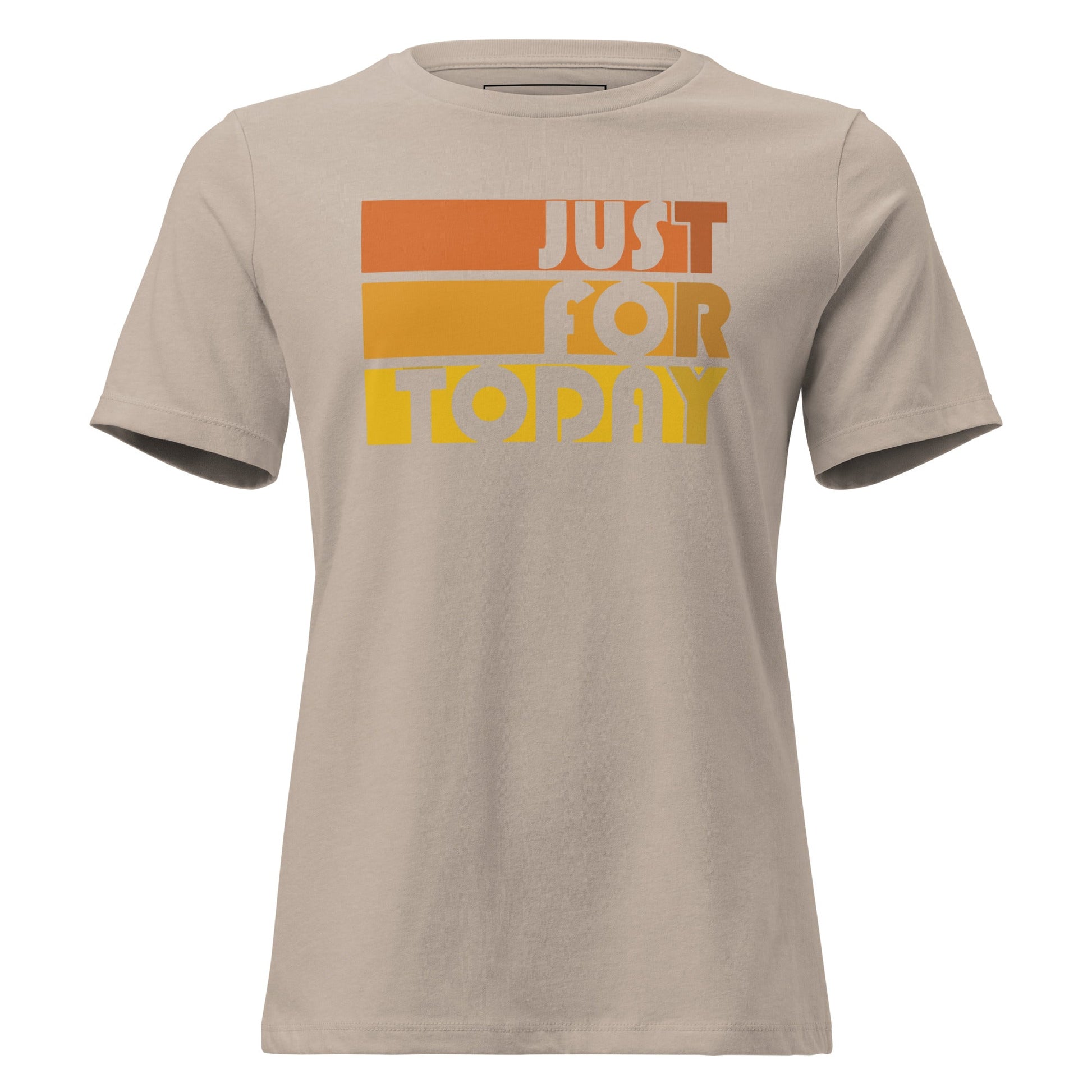 Just For Today Women's Relaxed Tee - Soberlands
