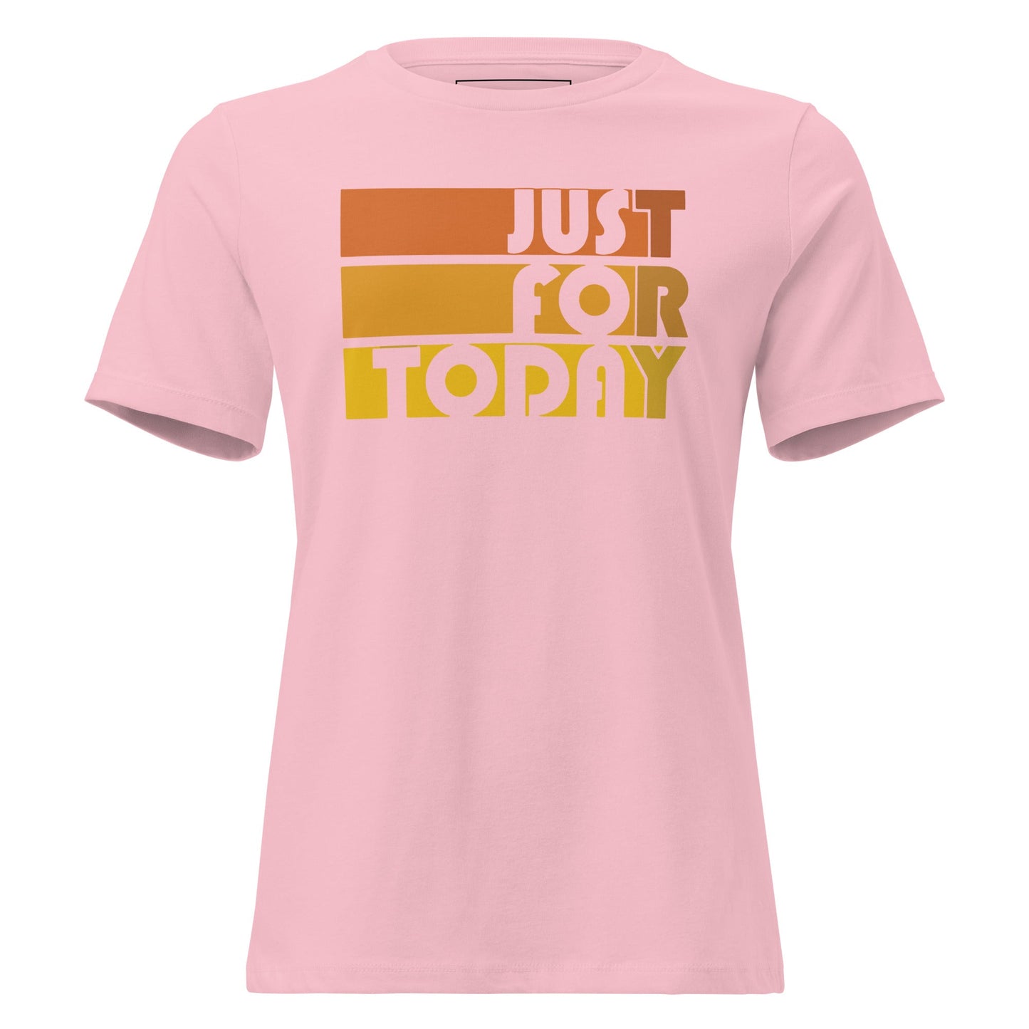 Just For Today Women's Relaxed Tee - Soberlands