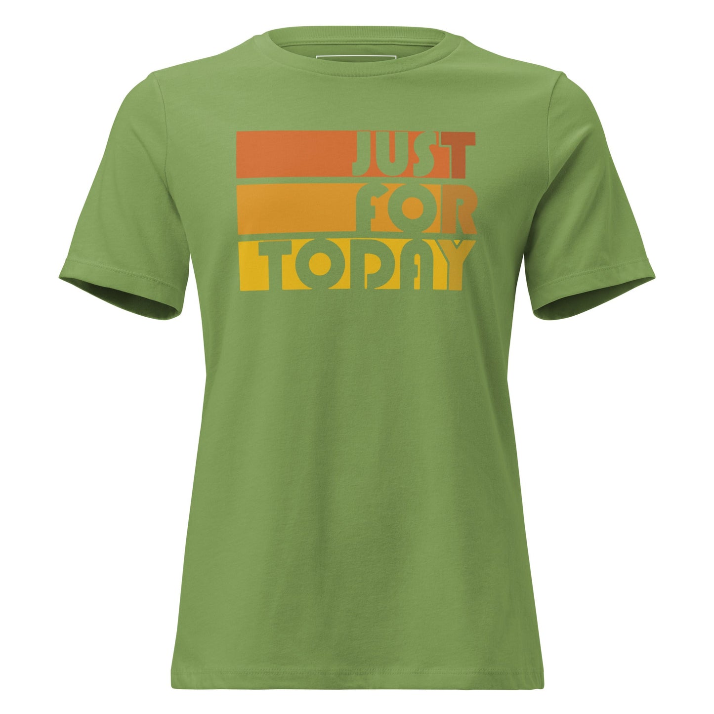 Just For Today Women's Relaxed Tee - Soberlands