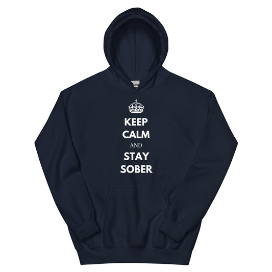 Keep Calm & Stay Sober Hoodie - Soberlands