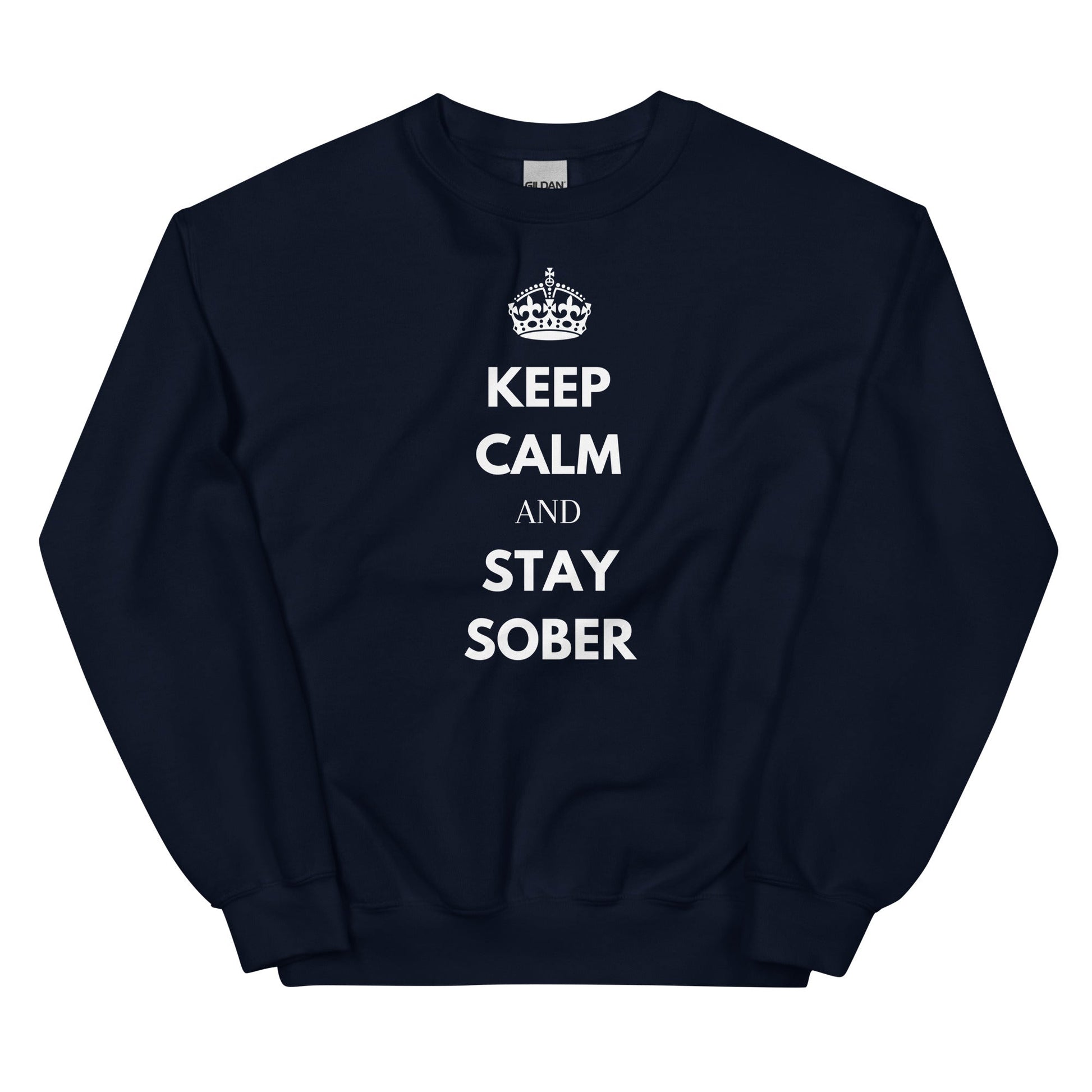 Keep Calm & Stay Sober Sweatshirt - Soberlands
