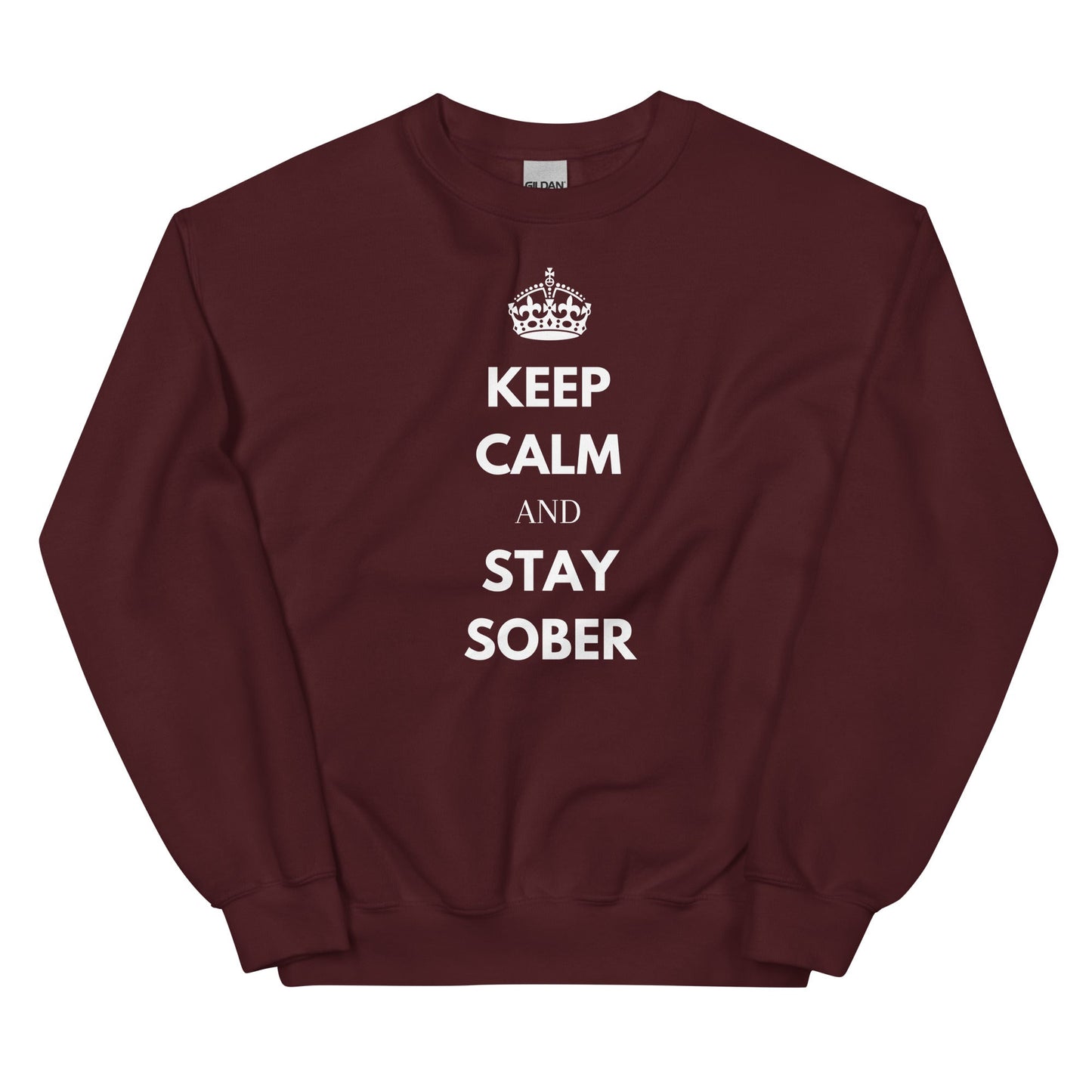 Keep Calm & Stay Sober Sweatshirt - Soberlands