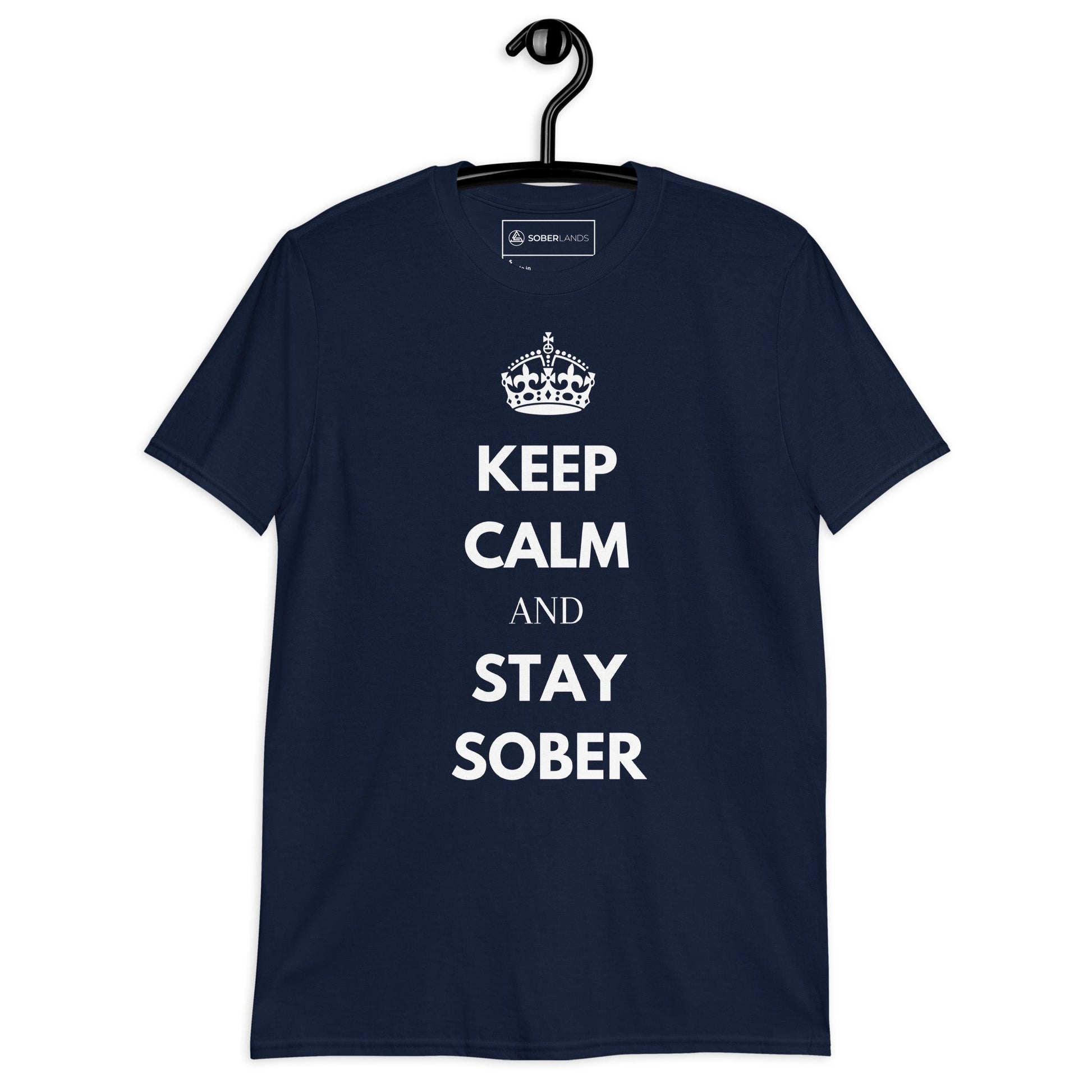 Keep Calm & Stay Sober Tee - Soberlands