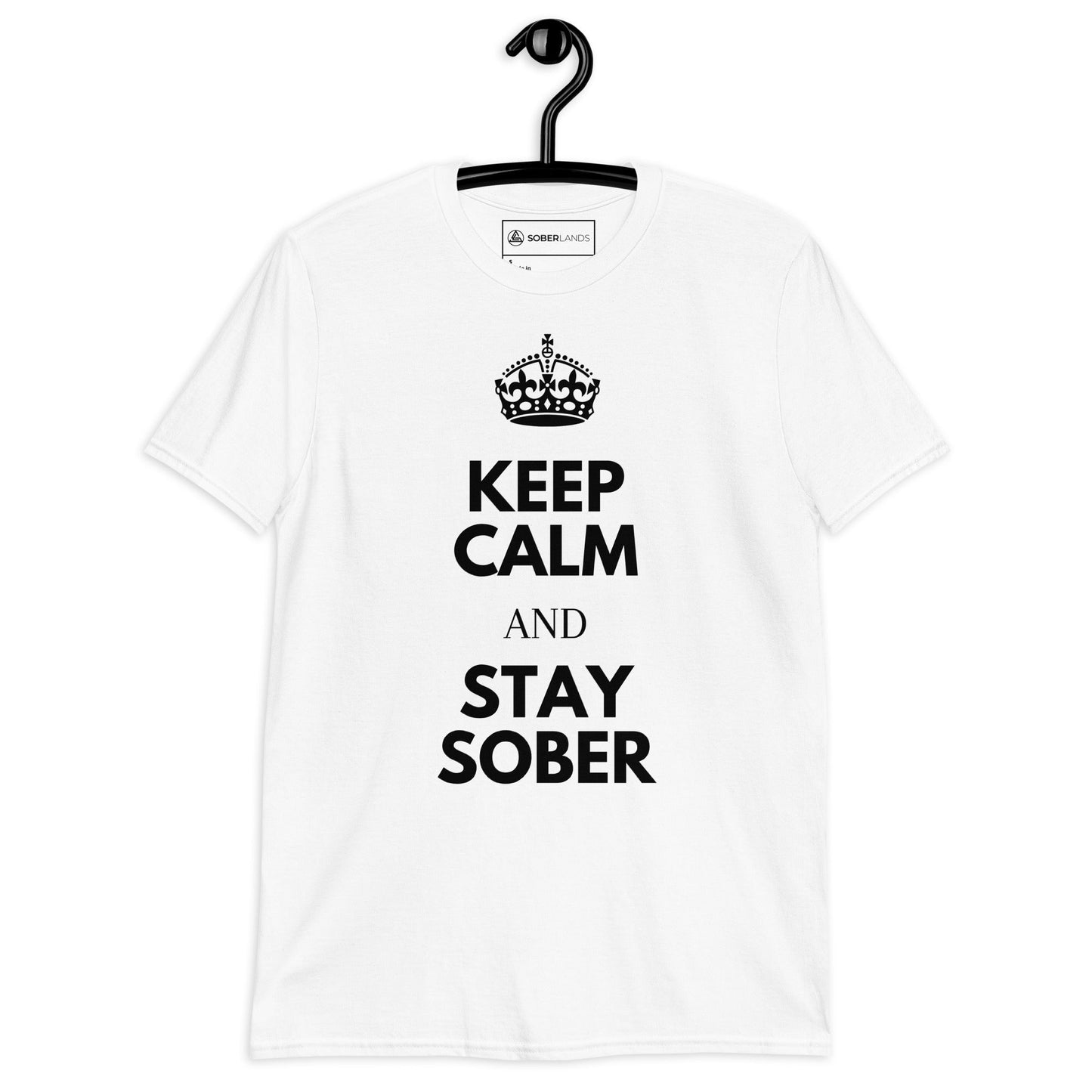 Keep Calm & Stay Sober Tee - Soberlands