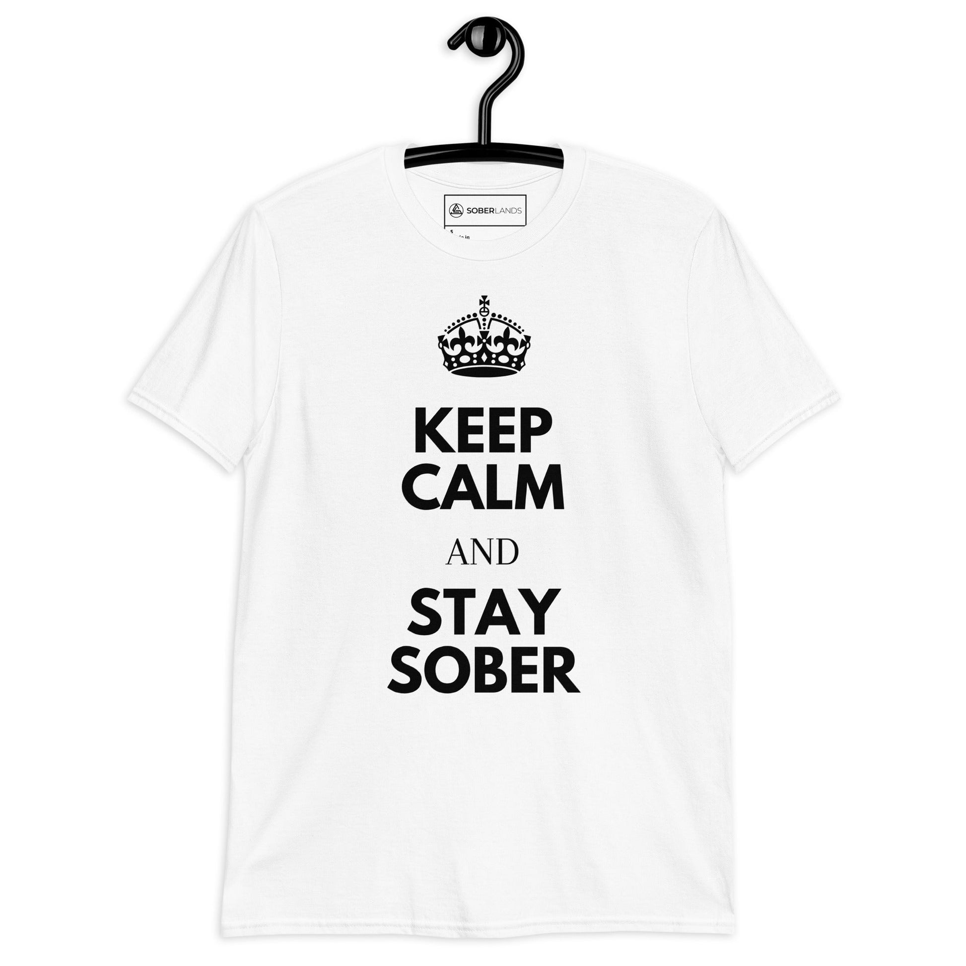 Keep Calm & Stay Sober Tee - Soberlands