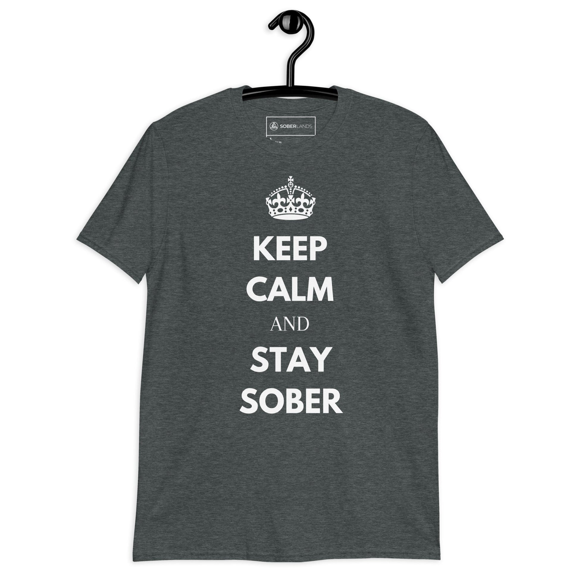 Keep Calm & Stay Sober Tee - Soberlands