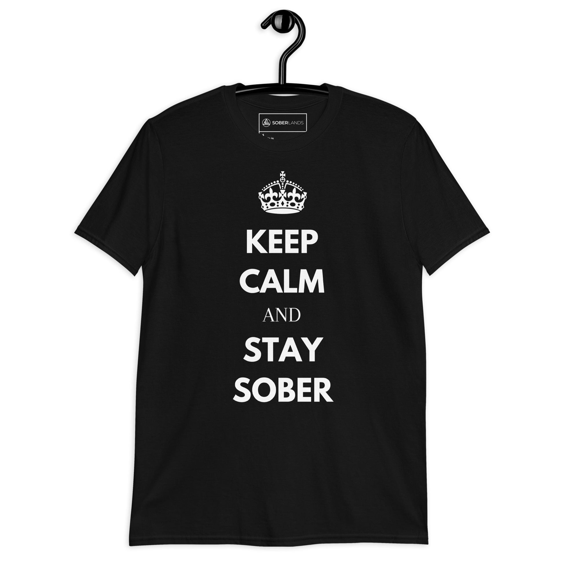 Keep Calm & Stay Sober Tee - Soberlands