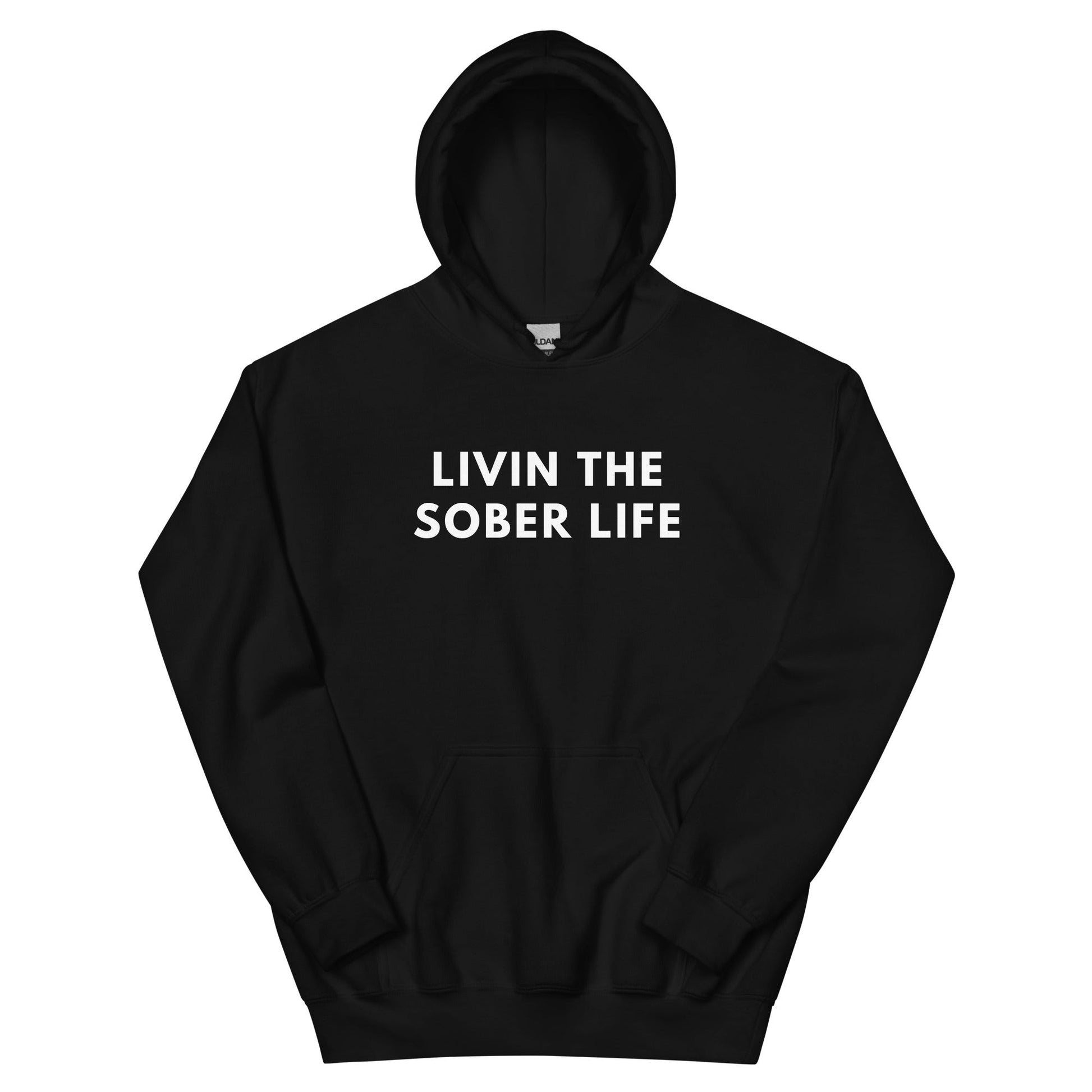 Livin The Sober Life Hoodie - Soberlands