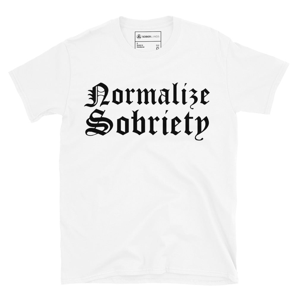 Normalize Sobriety (Front Print) Tee - Soberlands