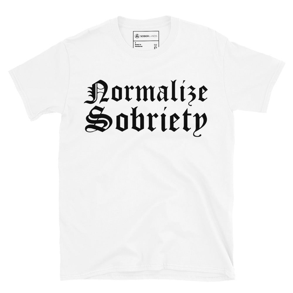 Normalize Sobriety (Front Print) Tee - Soberlands