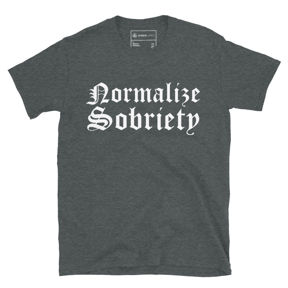 Normalize Sobriety (Front Print) Tee - Soberlands
