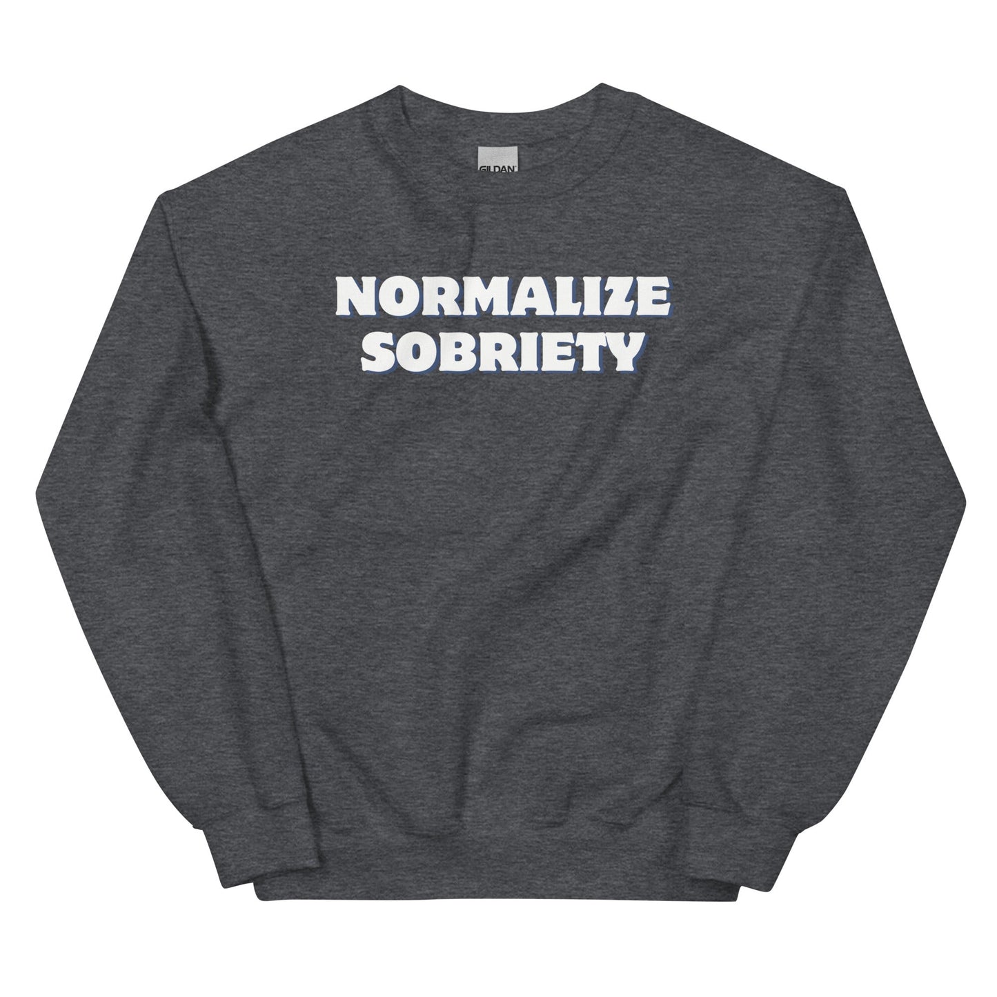 Normalize Sobriety Sweatshirt - Soberlands