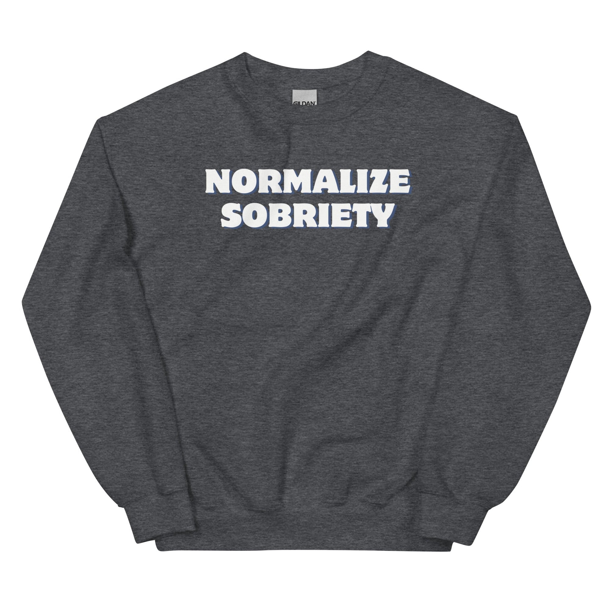 Normalize Sobriety Sweatshirt - Soberlands