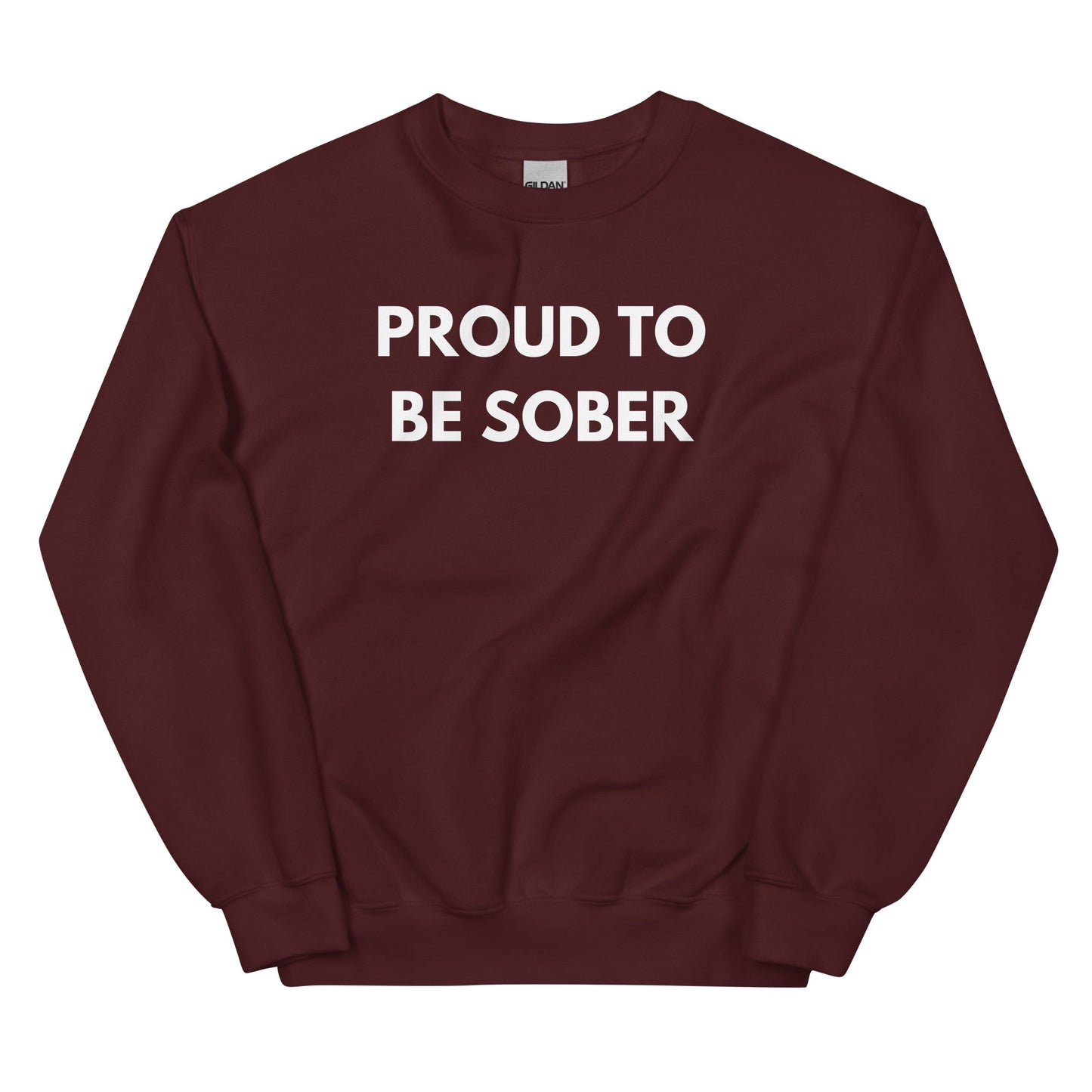 Proud To Be Sober Sweatshirt - Soberlands