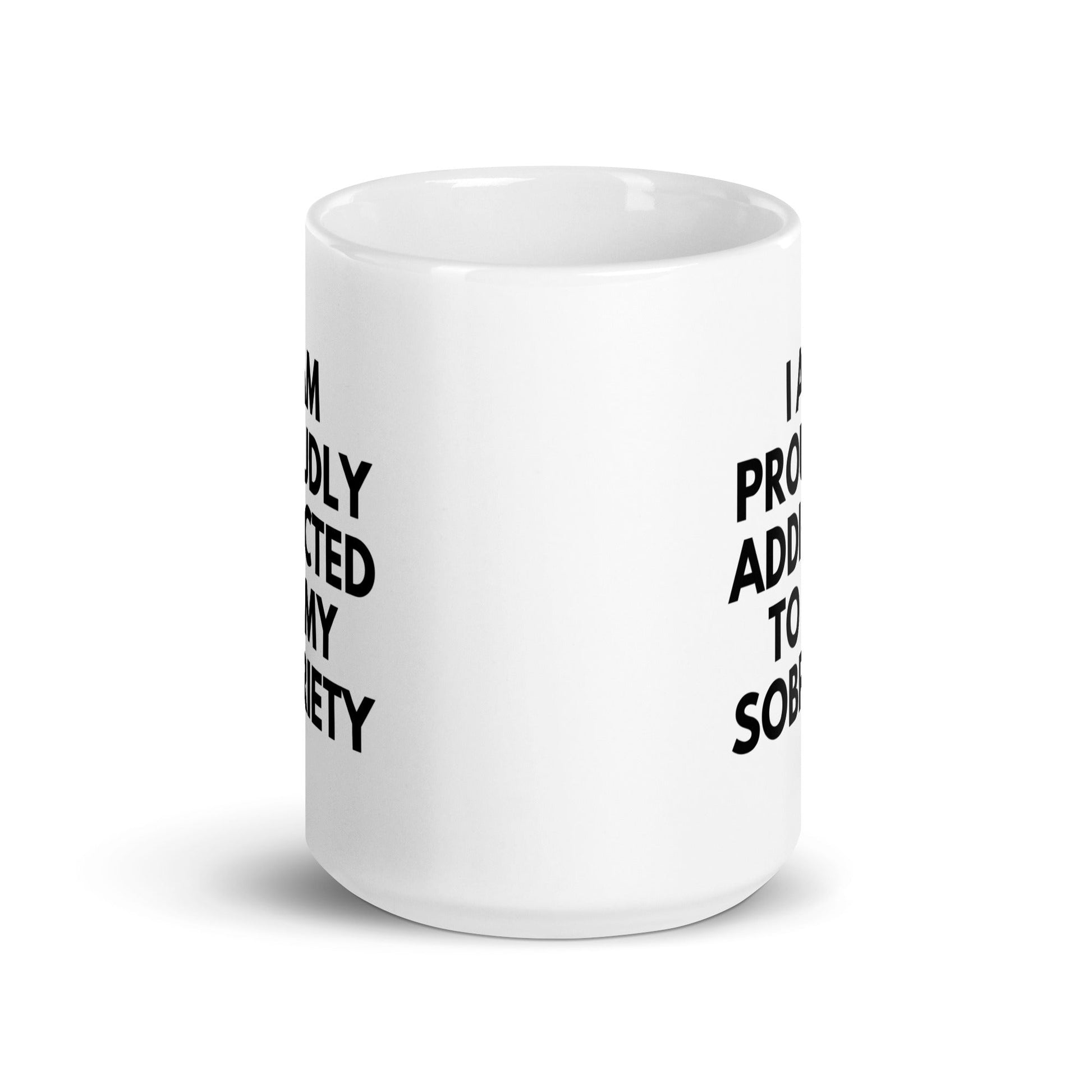 Proudly Addicted To Mug - Soberlands