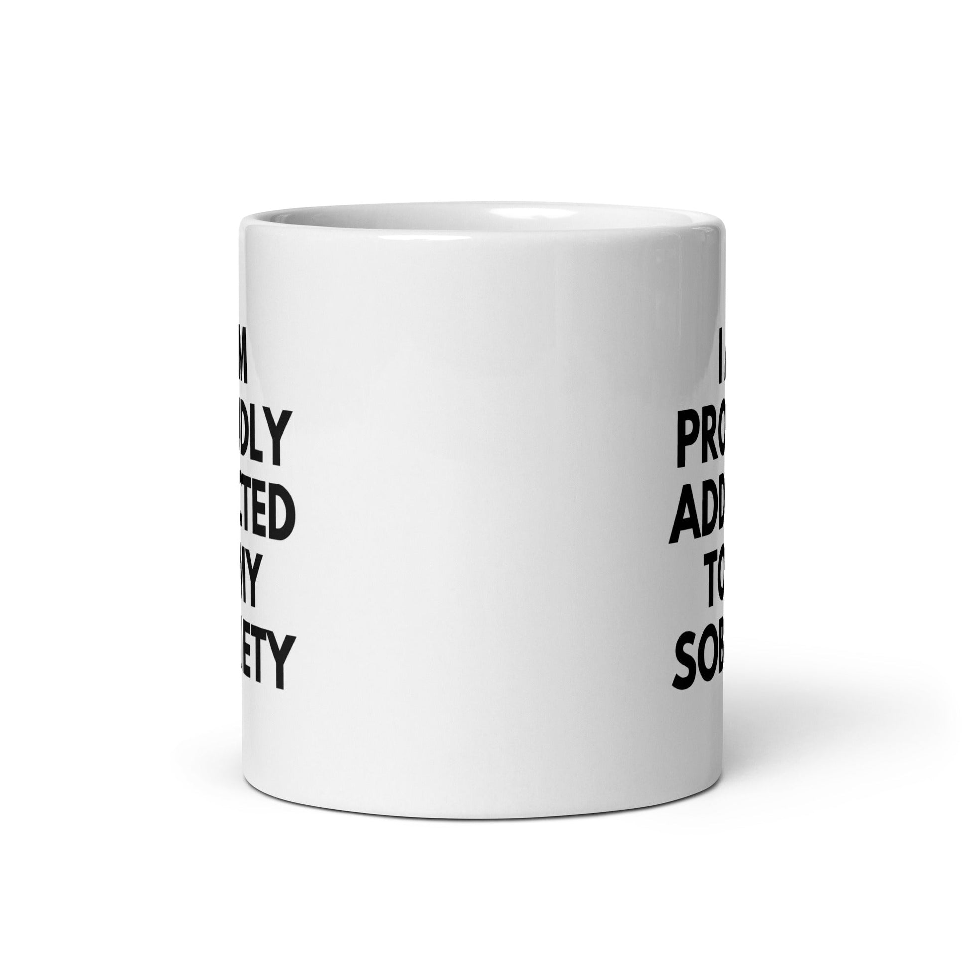 Proudly Addicted To Mug - Soberlands