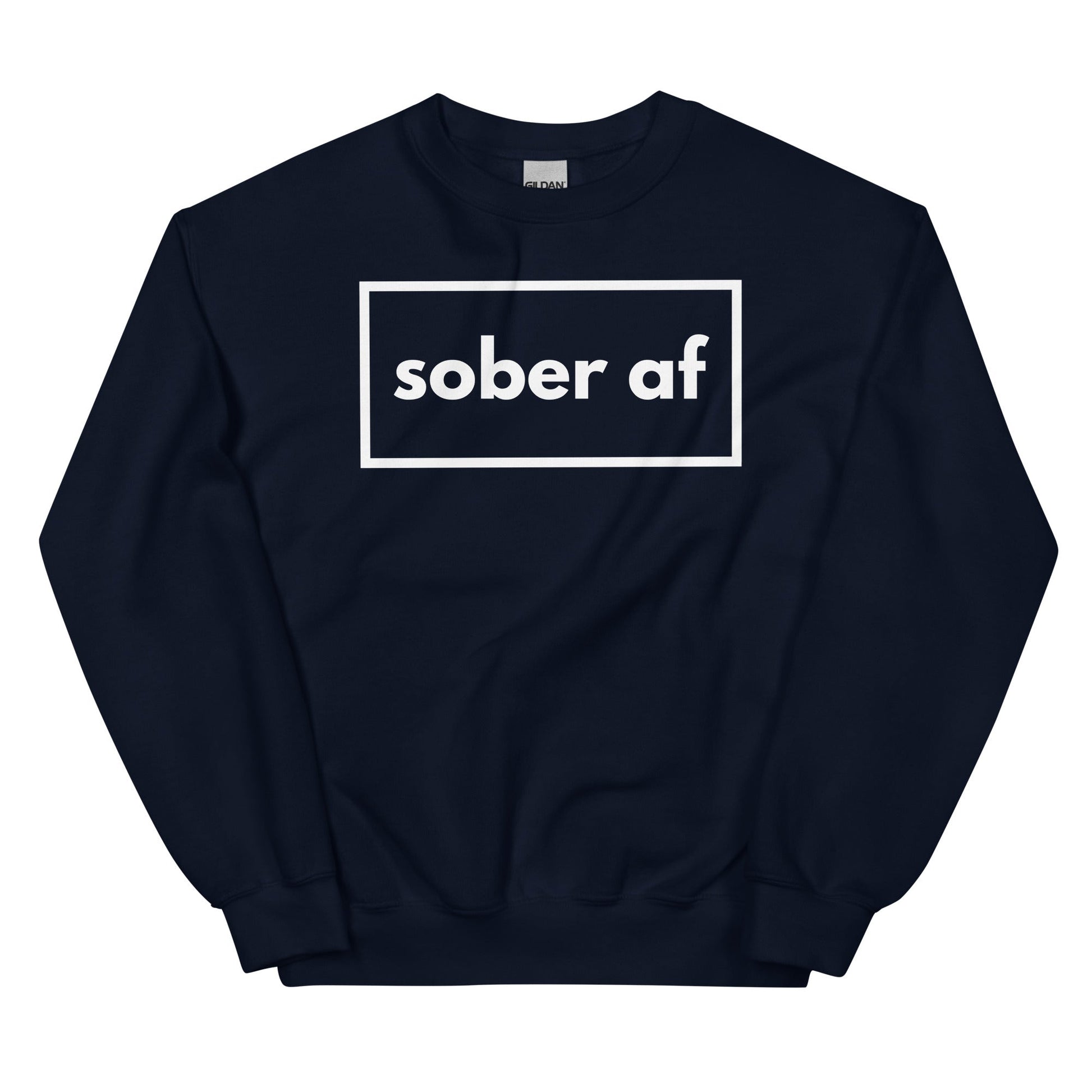 Sober AF Sweatshirt - Soberlands