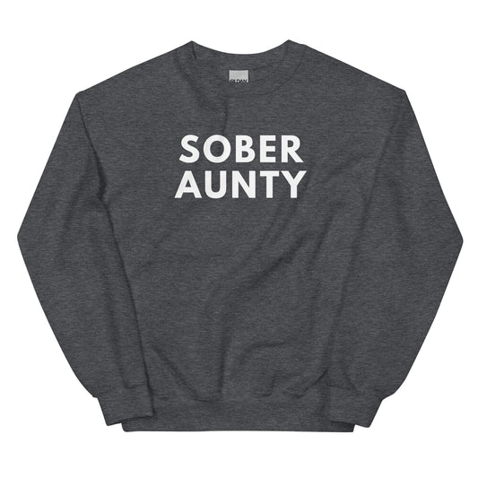 Sober Aunty Sweatshirt - Soberlands