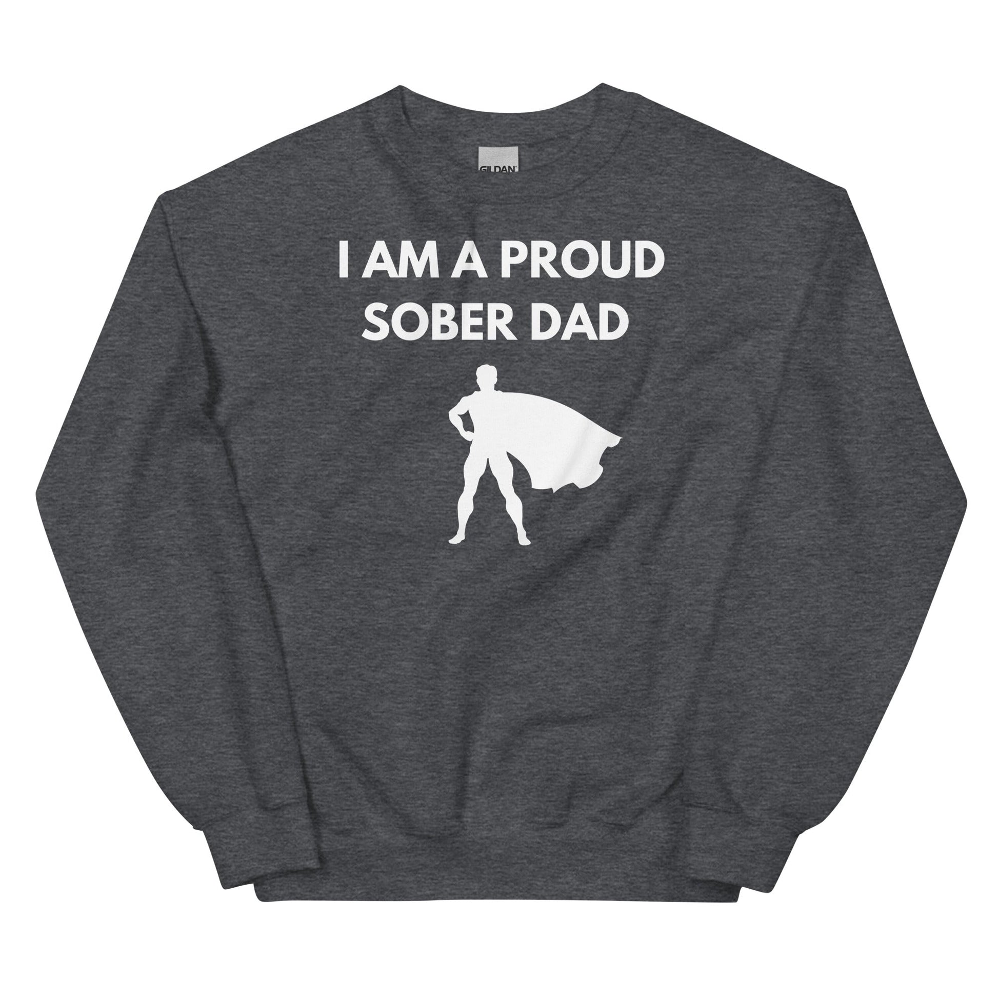 Sober Dad Sweatshirt - Soberlands