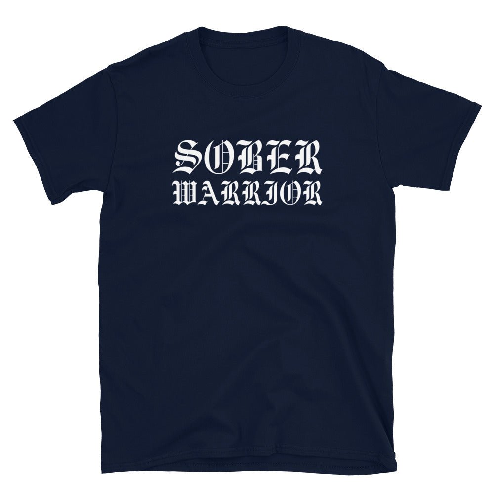 Sober Warrior T-Shirt - Soberlands